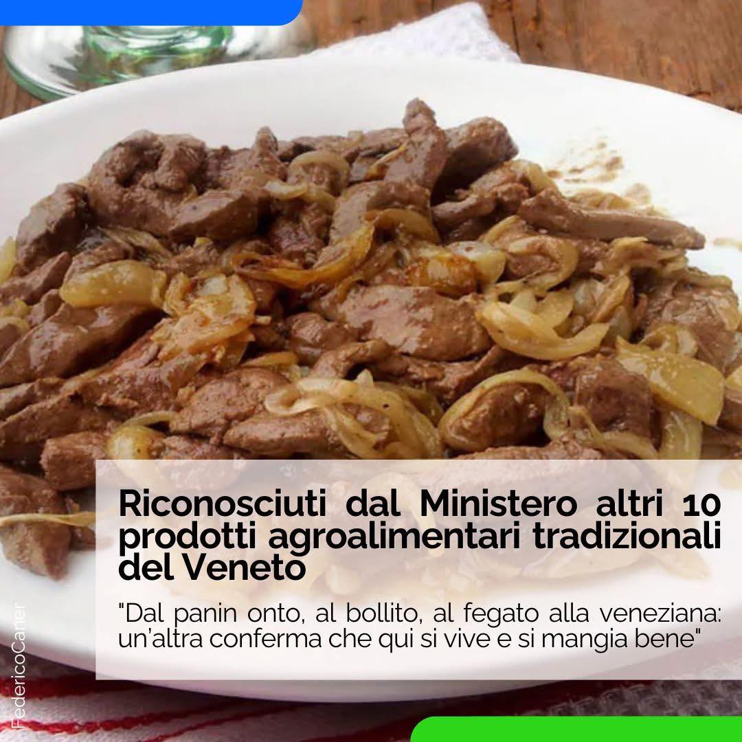 RICONOSCIUTI DAL MINISTERO ALTRI 10 PRODOTTI AGROALIMENTARI TRADIZIONALI DEL VENETO